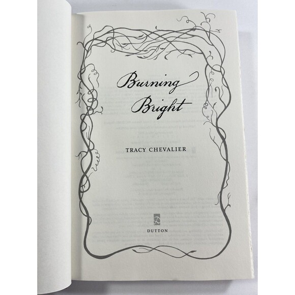 Burning Bright by Tracy Chevalier 2007 First Printing Hardcover - Picture 4 of 9